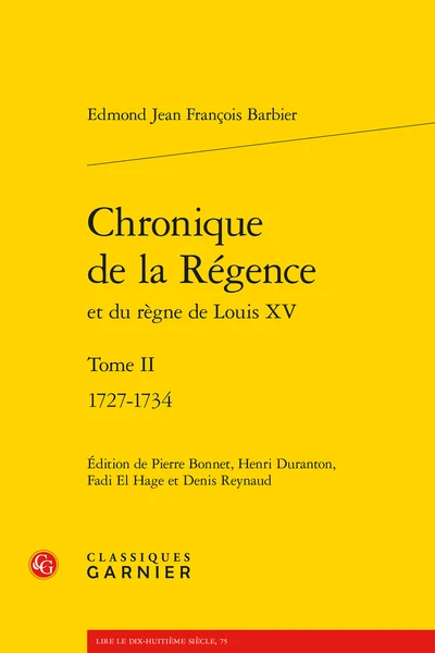 Chronique De La Régence Et Du Règne De Louis XV. Tome II. 1727-1734 1 Chronique De La Régence Et Du Règne De Louis XV. Tome II. 1727-1734