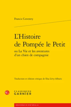 L’Histoire De Pompée Le Petit Ou La Vie Et Les Aventures D’un Chien De Compagnie