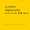 Mémoires Crépusculaires De La Fin Du Xvie Siècle