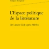 L’Espace Politique De La Littérature. Lire André Gide Après #MeToo