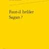 Faut-il Brûler Sagan ?
