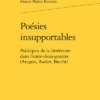 Poésies Insupportables. Politiques De La Littérature Dans L’entre-deux-guerres (Aragon, Auden, Brecht)