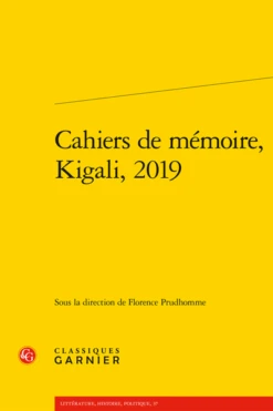 Cahiers De Mémoire, Kigali, 2019