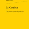 La Couleur. Une Passion Cinématographique