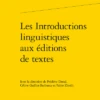 Les Introductions Linguistiques Aux éditions De Textes