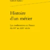 Histoire D'un Métier. Les Cordonniers En France Du Xve Au Xixe Siècle