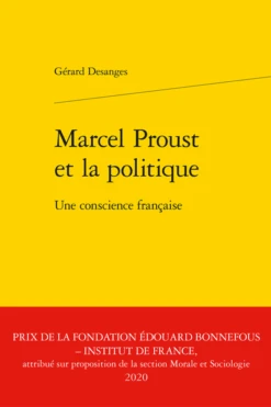 Marcel Proust Et La Politique . Une Conscience Française