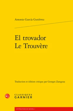 El Trovador / Le Trouvère