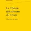 La Théorie épicurienne Du Vivant. L’âme Avec Le Corps