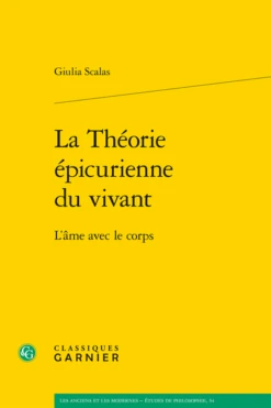 La Théorie épicurienne Du Vivant. L’âme Avec Le Corps