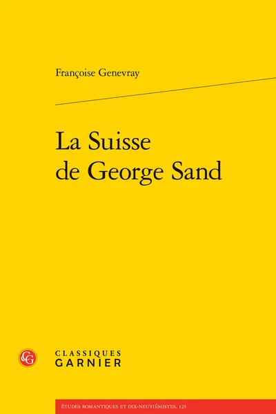 La Suisse De George Sand 1 La Suisse De George Sand