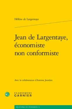 Jean De Largentaye, économiste Non Conformiste