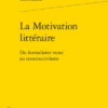 La Motivation Littéraire. Du Formalisme Russe Au Constructivisme
