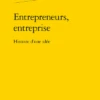 Entrepreneurs, Entreprise. Histoire D’une Idée
