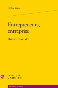 Entrepreneurs, Entreprise. Histoire D’une Idée