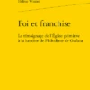 Foi Et Franchise. Le Témoignage De L’Église Primitive à La Lumière De Philodème De Gadara