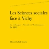 Les Sciences Sociales Face à Vichy. Le Colloque « Travail Et Techniques » De 1941