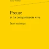 Proustet La Comparaison Vive. Étude Stylistique