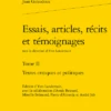 Essais, Articles, Récits Et Témoignages. Tome II. Textes Critiques Et Politiques