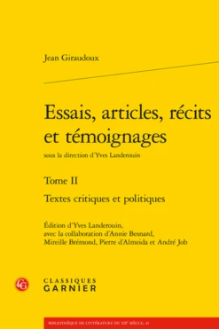 Essais, Articles, Récits Et Témoignages. Tome II. Textes Critiques Et Politiques