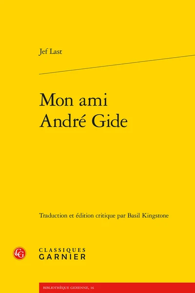 Mon Ami André Gide 1 Mon Ami André Gide