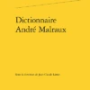 Dictionnaire André Malraux