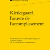 Kierkegaard, L’œuvre De L’accomplissement