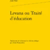 Levana Ou Traité D’éducation