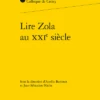 Lire Zola Au Xxie Siècle