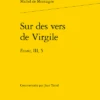 Sur Des Vers De Virgile . Essais, III, 5