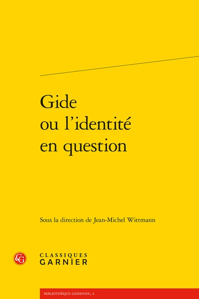 Gide Ou L’identité En Question 1 Gide Ou L’identité En Question