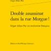 Double Assassinat Dans La Rue Morgue !. Edgar Allan Poe En Traduction Française