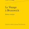 Le Voyage à Brunswick. Roman Comique
