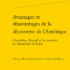 Avantages Et Désavantages De La Découverte De L’Amérique. Chastellux, Raynal Et Le Concours De L'Académie De Lyon