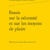 Essais Sur La Nécessité Et Sur Les Moyens De Plaire