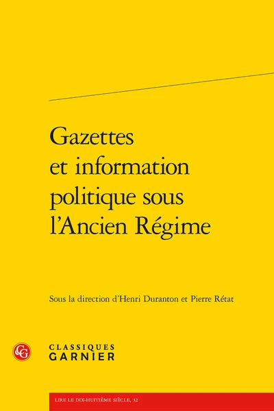 Gazettes Et Information Politique Sous L'Ancien Régime 1 Gazettes Et Information Politique Sous L'Ancien Régime