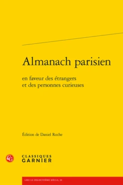 Almanach Parisien. En Faveur Des étrangers Et Des Personnes Curieuses