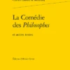 La Comédie Des Philosophes. Et Autres Textes
