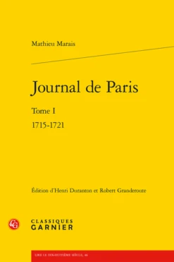 Journal De Paris. Tome I. 1715-1721