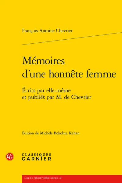 Mémoires D'une Honnête Femme. Écrits Par Elle-même Et Publiés Par M. De Chevrier 1 Mémoires D'une Honnête Femme. Écrits Par Elle-même Et Publiés Par M. De Chevrier