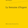 La Semaine D’Argent