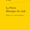 La Petite Musique Du Style. Proust Et Ses Sources Littéraires