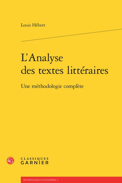 L’Analyse Des Textes Littéraires. Une Méthodologie Complète 1 L’Analyse Des Textes Littéraires. Une Méthodologie Complète