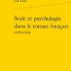 Style Et Psychologie Dans Le Roman Français (1870-1900)