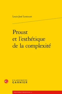 Proust Et L’esthétique De La Complexité