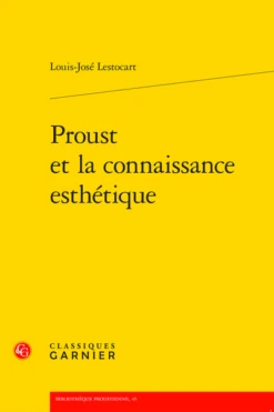 Proust Et La Connaissance Esthétique