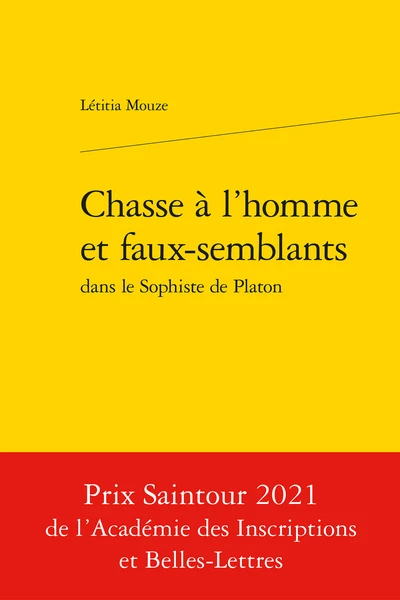 Chasse à L’homme Et Faux-semblantsdans Le Sophiste De Platon 1 Chasse à L’homme Et Faux-semblantsdans Le Sophiste De Platon