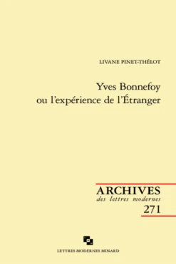 Yves Bonnefoy Ou L’expérience De L’Étranger