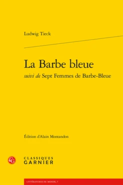 La Barbe Bleue Suivi De Sept Femmes De Barbe-Bleue