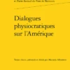 Dialogues Physiocratiques Sur L’Amérique